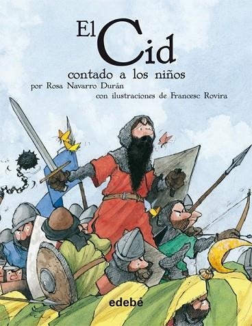 EL CID CONTADO A LOS NIÑOS | 9788423683383 | NAVARRO DURAN, ROSA | Llibreria L'Odissea - Libreria Online de Vilafranca del Penedès - Comprar libros