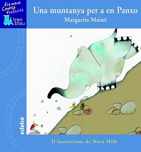 UNA MUNTANYA PER A EN PANXO | 9788423695874 | MAINE, MARGARITA | Llibreria Online de Vilafranca del Penedès | Comprar llibres en català