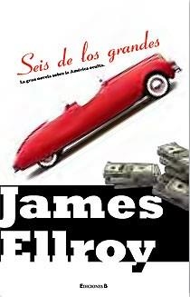 SEIS DE LOS GRANDES | 9788466644273 | ELLROY,JAMES | Llibreria Online de Vilafranca del Penedès | Comprar llibres en català