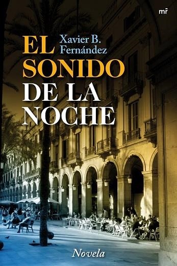 EL SONIDO DE LA NOCHE | 9788427036147 | FERNANDEZ, XAVIER B | Llibreria Online de Vilafranca del Penedès | Comprar llibres en català