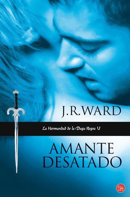 AMANTE DESATADO 5 LA HERMANDAD DE LA DAGA NEGRA | 9788466324069 | WARD, J R | Llibreria Online de Vilafranca del Penedès | Comprar llibres en català