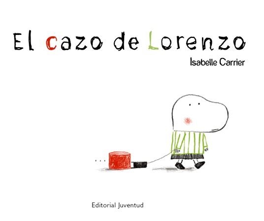 EL CAZO DE LORENZO | 9788426137814 | ISABELLE CARRIER | Llibreria Online de Vilafranca del Penedès | Comprar llibres en català