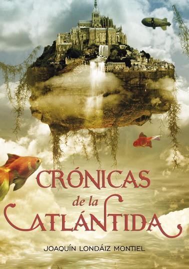 CRONICAS DE LA ATLANTIDA | 9788484416005 | LONDAIZ MONTIEL, JOAQUIN | Llibreria Online de Vilafranca del Penedès | Comprar llibres en català