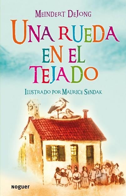 UNA RUEDA EN EL TEJADO | 9788427901070 | DEJONG, MEINDERT | Llibreria Online de Vilafranca del Penedès | Comprar llibres en català