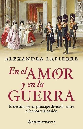 EN EL AMOR Y EN LA GUERRA | 9788408092797 | LAPIERRE, ALEXANDRA | Llibreria Online de Vilafranca del Penedès | Comprar llibres en català