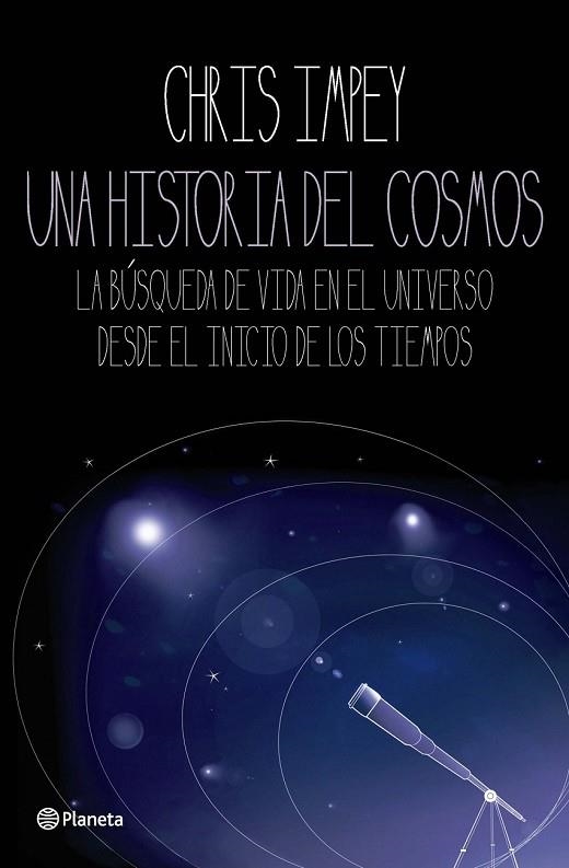 UNA HISTORIA DEL COSMOS | 9788408092827 | IMPEY, CHRIS | Llibreria Online de Vilafranca del Penedès | Comprar llibres en català