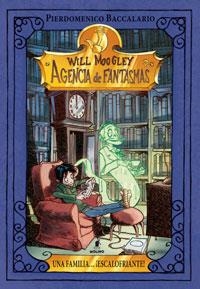 WILL MOOGLEY 2:UNA FAMILIA ESCALOFRIANTE | 9788427200258 | BACCALARIO, PIERDOMENICO | Llibreria L'Odissea - Libreria Online de Vilafranca del Penedès - Comprar libros