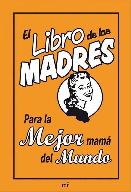 EL LIBRO DE LAS MADRES | 9788427036161 | MALONEY, ALISON | Llibreria Online de Vilafranca del Penedès | Comprar llibres en català