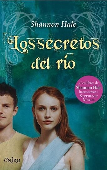 LOS SECRETOS DEL RIO | 9788497544573 | HALE, SHANNON | Llibreria L'Odissea - Libreria Online de Vilafranca del Penedès - Comprar libros