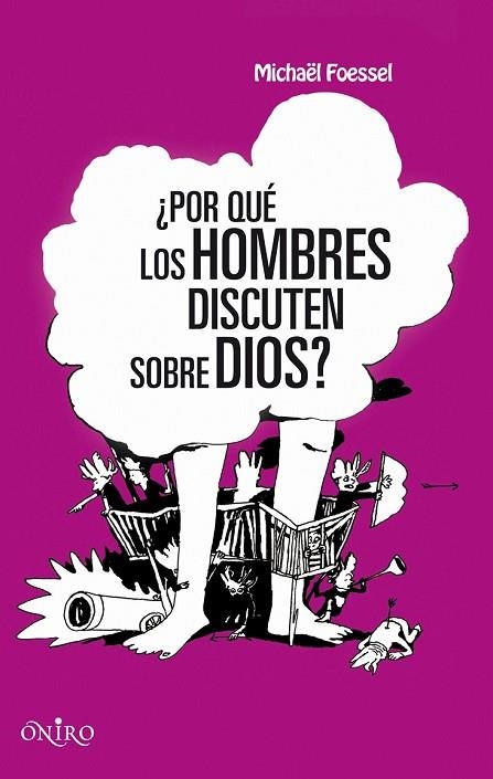 POR QUE LOS HOMBRE DISCUTEN SOBRE DIOS | 9788497544597 | FOESSEL, MICHAEL | Llibreria Online de Vilafranca del Penedès | Comprar llibres en català