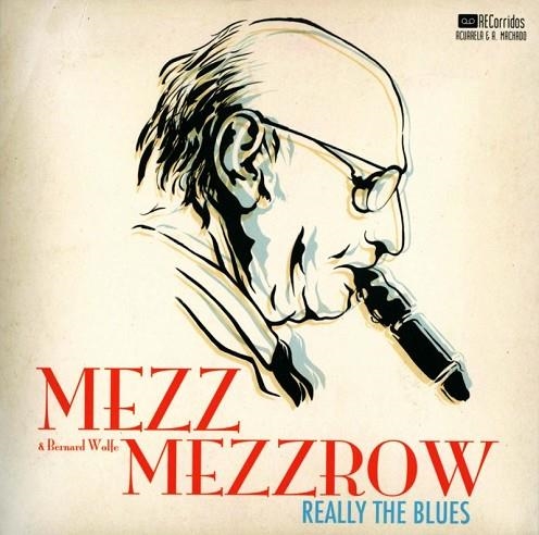 MEZZ MEZZROW REALLY THE BLUES | 9788477742050 | MEZZROW, MEZZ Y WOLFE, BERNARD | Llibreria Online de Vilafranca del Penedès | Comprar llibres en català