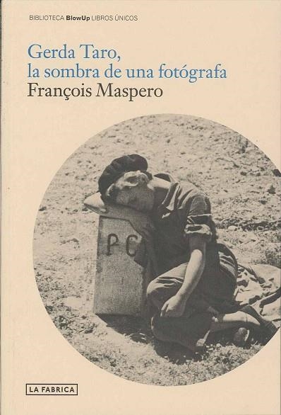 GERDA TARO LA SOMBRA DE UNA FOTOGRAFA | 9788492841387 | MASPERO, FRANÇOIS | Llibreria Online de Vilafranca del Penedès | Comprar llibres en català