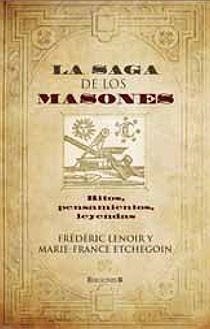 LA SAGA DE LOS MASONES | 9788466644433 | LENOIR, FREDERIC Y ETCHEGOIN, MARIE FRANCE | Llibreria L'Odissea - Libreria Online de Vilafranca del Penedès - Comprar libros