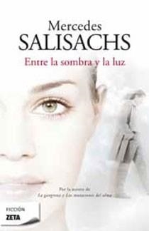 ENTRE LA SOMBRA Y LA LUZ | 9788498723663 | SALISACHS, MERCEDES | Llibreria L'Odissea - Libreria Online de Vilafranca del Penedès - Comprar libros