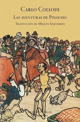 LAS AVENTURAS DE PINOCHO | 9788439722311 | COLLODI, CARLO | Llibreria Online de Vilafranca del Penedès | Comprar llibres en català