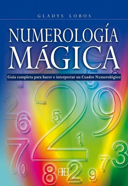 NUMEROLOGIA MAGICA | 9788496111424 | LOBOS, GLADYS | Llibreria Online de Vilafranca del Penedès | Comprar llibres en català