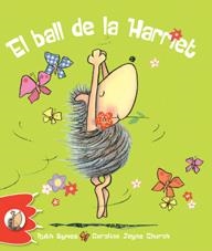 EL BALL DE LA HARRIET | 9788492880300 | SYMES, RUTH | Llibreria Online de Vilafranca del Penedès | Comprar llibres en català