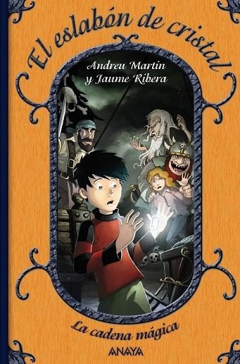 EL ESLABON DE CRISTAL 1 LA CADENA MAGICA | 9788466784696 | MARTIN, ANDREU Y RIBERA, JAUME | Llibreria Online de Vilafranca del Penedès | Comprar llibres en català