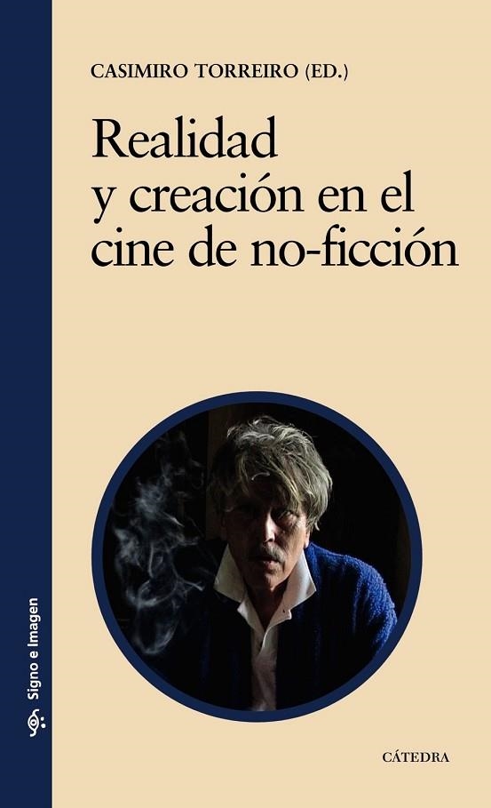 REALIDAD Y CREACION EN EL CINE DE NO-FICCION | 9788437626611 | TORREIRO, CASIMIRO | Llibreria Online de Vilafranca del Penedès | Comprar llibres en català