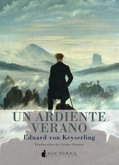 UN ARDIENTE VERANO | 9788493739683 | VON KEYSERLING, EDUARD | Llibreria Online de Vilafranca del Penedès | Comprar llibres en català