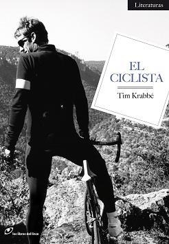 EL CICLISTA | 9788493756222 | KRABBE, TIM | Llibreria Online de Vilafranca del Penedès | Comprar llibres en català