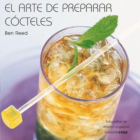 EL ARTE DE PREPARAR COCTELES | 9788432920479 | REED, BEN | Llibreria Online de Vilafranca del Penedès | Comprar llibres en català