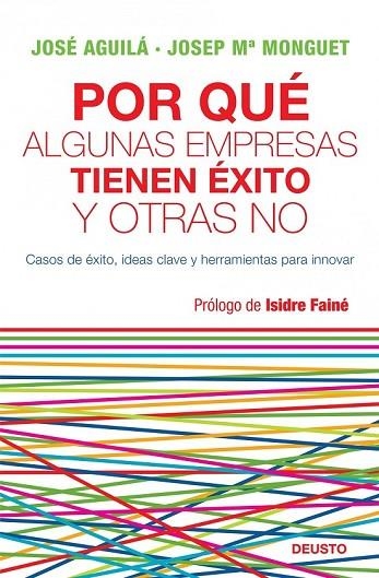 POR QUE ALGUNAS EMPRESAS TIENEN EXITO Y OTRAS NO | 9788423427772 | AGUILA, JOSE Y MONGUET, JOSEP MARIA | Llibreria Online de Vilafranca del Penedès | Comprar llibres en català