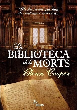 LA BIBLIOTECA DELS MORTS | 9788493660109 | COOPER, GLENN | Llibreria L'Odissea - Libreria Online de Vilafranca del Penedès - Comprar libros