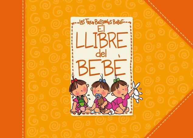 EL LLIBRE DEL BEBE LES TRES BESSONES BEBES | 9788448830953 | AA.VV | Llibreria Online de Vilafranca del Penedès | Comprar llibres en català