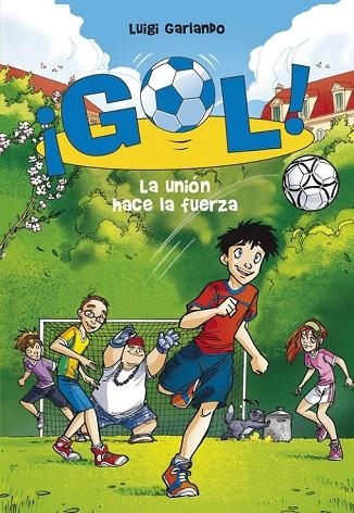 GOL 4 LA UNION HACE LA FUERZA | 9788484416128 | GARLANDO, LUIGI | Llibreria Online de Vilafranca del Penedès | Comprar llibres en català