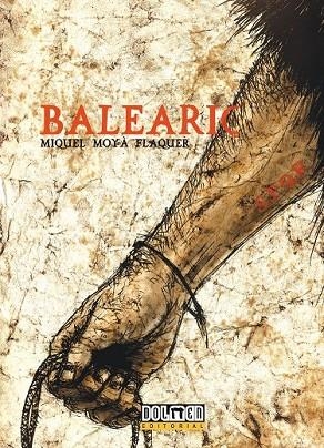 BALEARIC | 9788492458714 | MOYA FLAQUER, MIQUEL | Llibreria L'Odissea - Libreria Online de Vilafranca del Penedès - Comprar libros