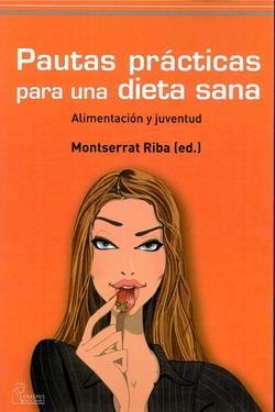 PAUTES PRACTIQUES PER UNA DIETA SANA +++ | 9788492806157 | RIBA, MONTSERRAT | Llibreria L'Odissea - Libreria Online de Vilafranca del Penedès - Comprar libros