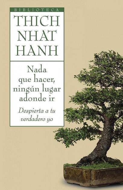 NADA QUE HACER NINGUN LUGAR ADONDE IR | 9788497544696 | THICH NHAT HANH | Llibreria L'Odissea - Libreria Online de Vilafranca del Penedès - Comprar libros