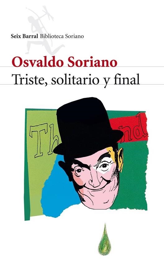 TRISTE SOLITARIO Y FINAL | 9788432212864 | SORIANO, OSVALDO | Llibreria Online de Vilafranca del Penedès | Comprar llibres en català