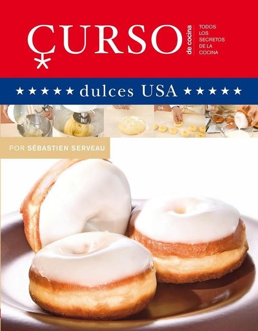 CURSO DE COCINA DULCES USA | 9788496669581 | SERVEAU. S | Llibreria Online de Vilafranca del Penedès | Comprar llibres en català