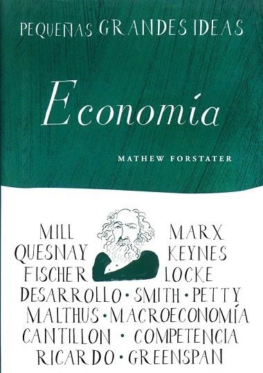 PEQUEÑAS GRANDES IDEAS ECONOMIA | 9788497543668 | FORSTATER, MATHEW | Llibreria Online de Vilafranca del Penedès | Comprar llibres en català