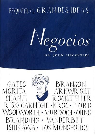 PEQUEÑAS GRANDES IDEAS NEGOCIOS | 9788497544016 | LIPCZYNSKI, JOHN | Llibreria Online de Vilafranca del Penedès | Comprar llibres en català