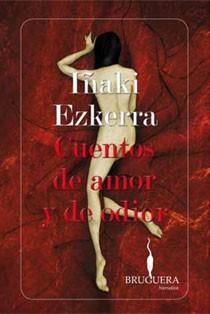 HISTORIAS DE AMOR Y DE ODIOR | 9788402420893 | EZKERRA, IÑAKI | Llibreria Online de Vilafranca del Penedès | Comprar llibres en català