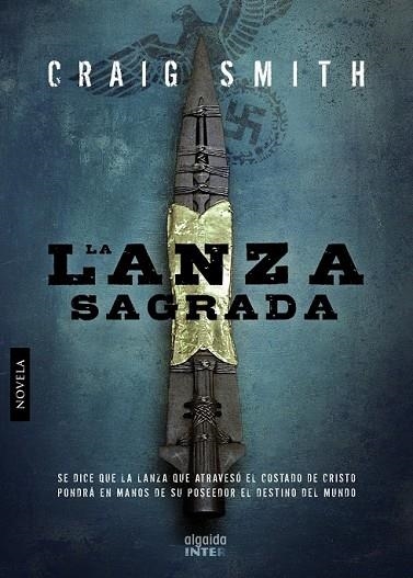 LA LANZA SAGRADA | 9788498773484 | SMITH, CRAIG | Llibreria Online de Vilafranca del Penedès | Comprar llibres en català