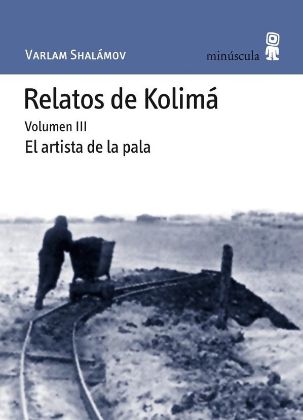 RELATOS DE KOLIMA III EL ARTISTA DE LA PALA | 9788495587657 | SHALAMOV, VARLAM | Llibreria Online de Vilafranca del Penedès | Comprar llibres en català