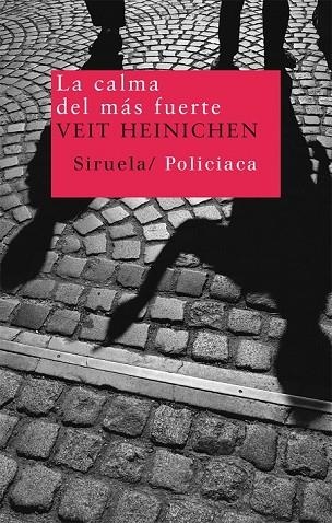 LA CALMA DEL MAS FUERTE | 9788498414011 | HEINICHEN, VEIT | Llibreria L'Odissea - Libreria Online de Vilafranca del Penedès - Comprar libros