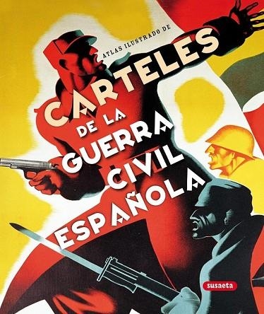 CARTELES DE LA GUERRA CIVIL ESPAÑOLA | 9788467704136 | DE ANDRES SANZ, JESUS | Llibreria Online de Vilafranca del Penedès | Comprar llibres en català