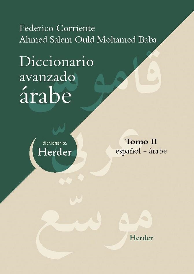 DICCIONARIO AVANZADO ARABE TOMO II ESPAÑOL-ARABE | 9788425424793 | CORRIENTE, FEDERICO Y BABA, AHMED SALEM OULD MOHAM | Llibreria Online de Vilafranca del Penedès | Comprar llibres en català