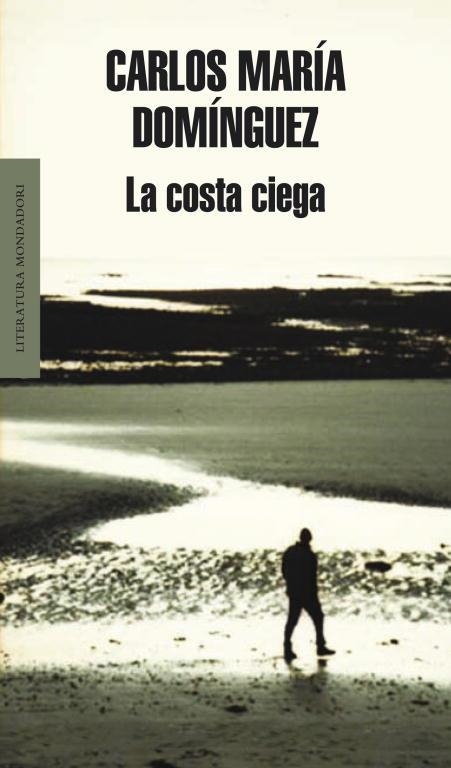 LA COSTA CIEGA | 9788439722540 | DOMINGUEZ, CARLOS MARIA | Llibreria Online de Vilafranca del Penedès | Comprar llibres en català