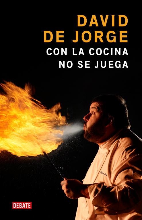 CON LA COCINA NO SE JUEGA | 9788483068595 | JORGE, DAVID DE | Llibreria Online de Vilafranca del Penedès | Comprar llibres en català