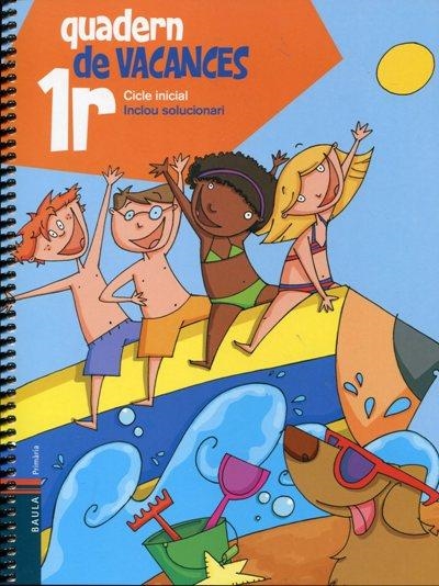 QUADERN DE VACANCES 1R CICLE INICIAL | 9788447920631 | VARIS | Llibreria Online de Vilafranca del Penedès | Comprar llibres en català