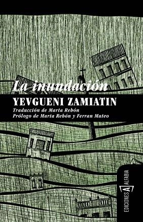 LA INUNDACION | 9788493794309 | ZAMIATIN, YEVGUENI | Llibreria Online de Vilafranca del Penedès | Comprar llibres en català