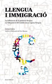 LLENGUA I IMMIGRACIO | 9788497663670 | GRACIA, LLUISA | Llibreria Online de Vilafranca del Penedès | Comprar llibres en català