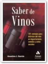 SABER DE VINOS | 9788497352406 | GARCIA CURADO, ANSELMO J | Llibreria Online de Vilafranca del Penedès | Comprar llibres en català