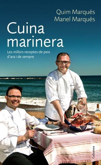 CUINA MARINERA | 9788466412339 | MARQUES, QUIM I MARQUES, MANEL | Llibreria L'Odissea - Libreria Online de Vilafranca del Penedès - Comprar libros